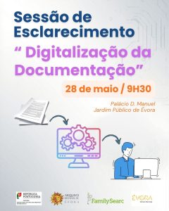 Sessão de divulgação do projeto de digitalização da Family Search, 28 de maio no Palácio Dom Manuel, Évora